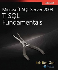 Itzik Ben-Gan Microsoft SQL Server 2008 T-SQL Fundamentals